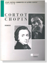 Chopin【Rondos】ショパン‧ロンド (アルフレッド・コルトー版) Chopin【Rondos】ショパン‧ロンド (アルフレッド・コルトー版)