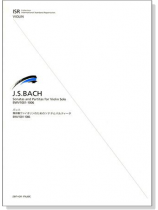 J.S. Bach バッハ【 無伴奏ヴァイオリンのためのソナタとパルティータ】BWV 1001-1006