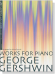 George Gershwin Works For Piano G.ガーシュウィン ピアノ作品集