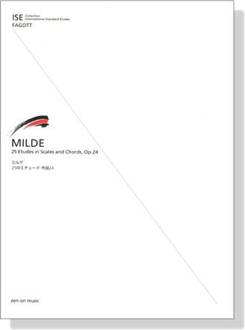 Milde/25 Etudes in Scales and Chords, Op. 24 ミルデ 25のエチュード 作品 24 for Fagott Milde/25 Etudes in Scales and Chords, Op. 24 ミルデ 25のエチュード 作品 24 for Fagott