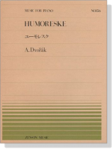 Dovorak【Humoreske ,Op. 101-7】for Piano ドヴォルザーク ユーモレスク Dovorak【Humoreske ,Op. 101-7】for Piano ドヴォルザーク ユーモレスク