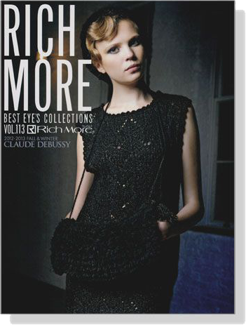 Rich More Best Eye's Collections【Vol. 113】2012-2013 Fall & Winter Claude Debussy