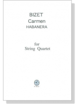 Bizet  Carmen Habanera for String Quartet 