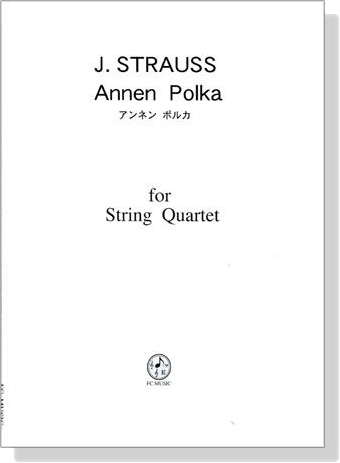 J. Strauss【Annen Polka】for String Quartet アンネン ポルカ