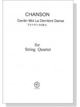 Chanson【Garde-Moi La Derniere Danse / ラストダンスは私と】for String Quartet