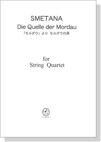 Smetana 「モルダウ」より モルダウの源 for String Quartet