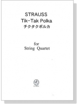 J. Strauss【Tik Tak Polka】for String Quartet チクタクポルカ J. Strauss【Tik Tak Polka】for String Quartet チクタクポルカ