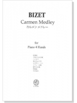 Bizet カルメンメドレー for Piano 4 Hands Bizet カルメンメドレー for Piano 4 Hands