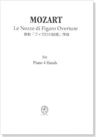 Mozart 歌劇「フィガロの結婚」序曲 for Piano 4 Hands