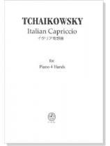 Tchaikowsky イタリア奇想曲 for Piano 4 Hands Tchaikowsky イタリア奇想曲 for Piano 4 Hands