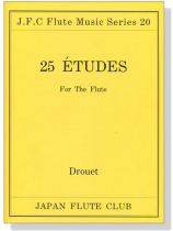 Drouet【25 Études】for the Flute Drouet【25 Études】for the Flute