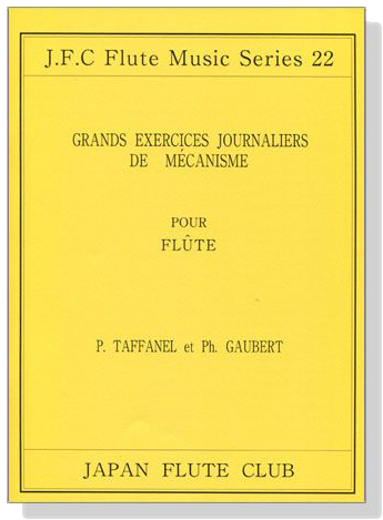 P. Taffanel et Ph. Gaubert【Grands Exercices Journaliers de Mécanisme】pour Flûte