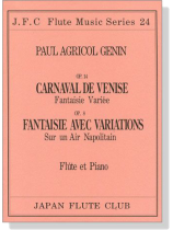 Paul Agricol Genin【Carnaval De Venise , Op. 14 、Fantaisie Avec Variations , Op. 8】Flúte et Piano