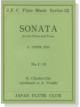 N. Chédeville【Sonata , Il Pastor Fido , No. 1-3】for the Flute and Piano