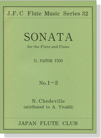 N. Chédeville【Sonata , Il Pastor Fido , No. 1-3】for the Flute and Piano