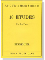 Berbiguier【18 Etudes】for the Flute Berbiguier【18 Etudes】for the Flute