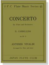 A. Vivaldi【Concerto , Il Gardellino Op. 10-3 , RV 428】for Flute and Orchestra Il Cardellino A. Vivaldi【Concerto , Il Gardellino Op. 10-3 , RV 428】for Flute and Orchestra Il Cardellino