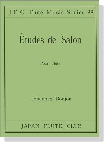 Johannes Donjon【Études de Salon】Pour Flûte