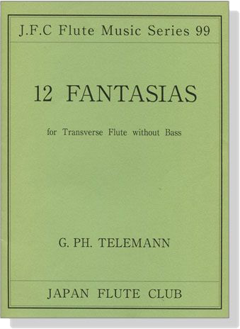 G. PH. Telemann【12 Fantasias】for Transverse Flute without Bass