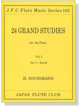 H. Soussmann【24 Grand Studies】for the Flute Vol.Ⅰ, No.1~No.12 H. Soussmann【24 Grand Studies】for the Flute Vol.Ⅰ, No.1~No.12