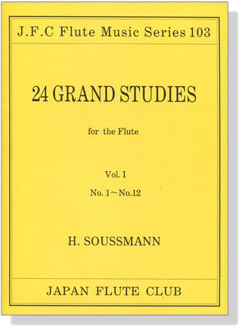 H. Soussmann【24 Grand Studies】for the Flute Vol.Ⅰ, No.1~No.12