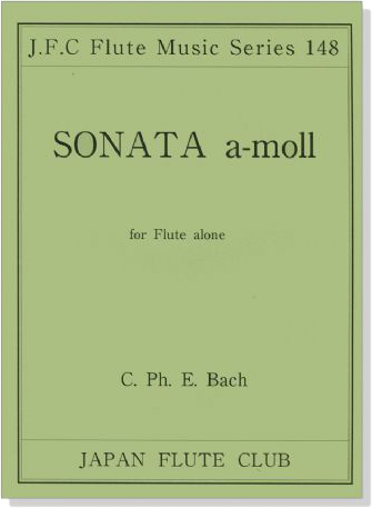 C. PH. E. Bach【Sonata a-moll】for Flute alone