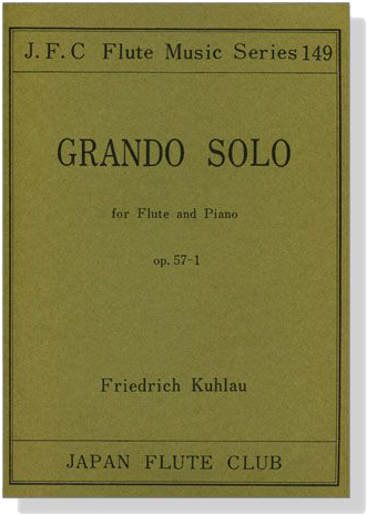 Friedrich Kuhlau【Grando Solo , Op. 57-1】for Flute and Piano
