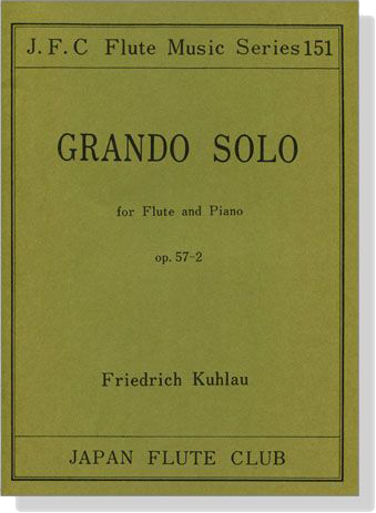 Friedrich Kuhlau【Grando Solo , Op. 57-2】for Flute and Piano