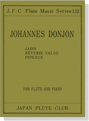 Johannes Donjon【Jadis、Rêverie、Valse Pipeaux】for Flute and Piano
