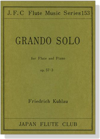 Friedrich Kuhlau【Grando Solo , Op. 57-3】for Flute and Piano
