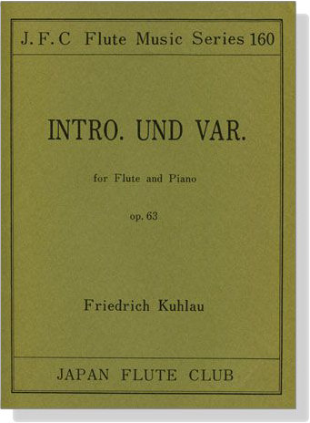 Friedrich Kuhlau【Intro. Und Var. , Op. 63】for Flute and Piano