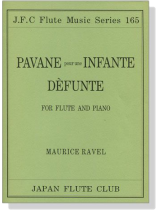 Maurice Ravel【Pavane pour une Infante Dèfunte】for Flute and Piano