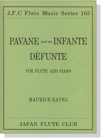 Maurice Ravel【Pavane pour une Infante Dèfunte】for Flute and Piano