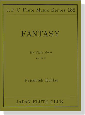 Friedrich Kuhlau【Fantasy , Op. 95-2】for Flute alone and Piano