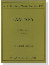Friedrich Kuhlau【Fantasy , Op. 95-3】for Flute alone and Piano Friedrich Kuhlau【Fantasy , Op. 95-3】for Flute alone and Piano