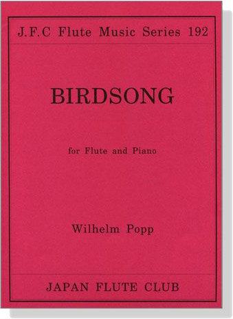Wilhelm Popp【Birdsong】for Flute and Piano