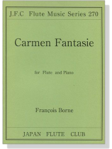 Francois Borne【Carmen Fantasie】for Flute and Piano Francois Borne【Carmen Fantasie】for Flute and Piano