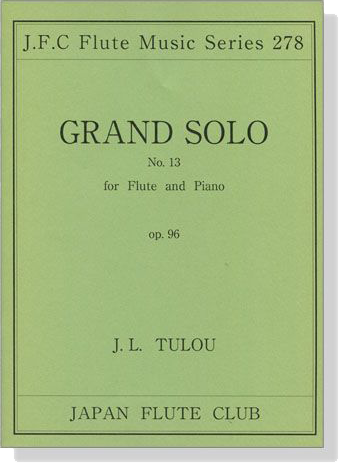 J.L. Tulou【Grand Solo No. 13 , Op. 96】for Flute and Piano