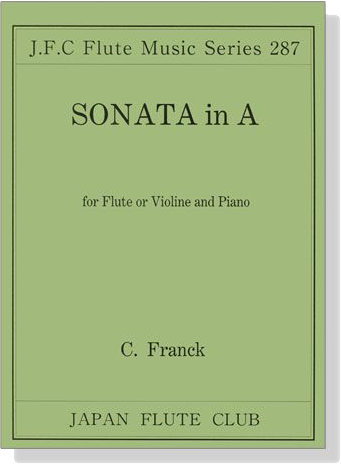 C. Franck【Sonata in A】for Flute or Violine and Piano