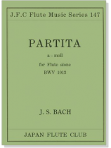 J. S. Bach【Partita a-moll , BWV 1013】for Flute alone J. S. Bach【Partita a-moll , BWV 1013】for Flute alone
