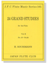 H. Soussmann【24 Grand Studies】for the Flute Vol.Ⅱ , No.13~No.24 H. Soussmann【24 Grand Studies】for the Flute Vol.Ⅱ , No.13~No.24