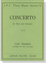 Carl Stamitz【Concerto , Op .29】for Flute and Orchestra Carl Stamitz【Concerto , Op .29】for Flute and Orchestra