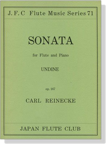 Carl Reinecke【Sonata Undine , Op. 167】for Flute and Piano