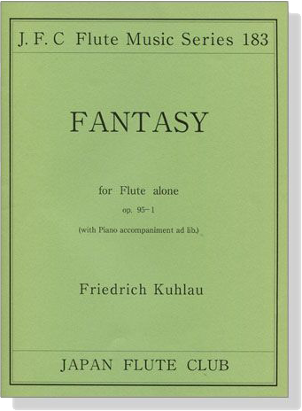 Friedrich Kuhlau【Fantasy , Op. 95-1】for Flute alone with Piano accompaniment ad lib