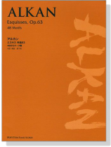 Ch. V. Alkan【Esquisses, Op. 63】48 Motifs for Piano Ch. V. Alkan【Esquisses, Op. 63】48 Motifs for Piano