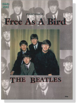 The Beatles【Free As A Bird】Piano Piece The Beatles【Free As A Bird】Piano Piece