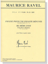 Ravel ヴェル ピアノ作品集 第3巻<連弾>亡き王女のためのパヴァーヌ/マ・メール・ロア Ravel ヴェル ピアノ作品集 第3巻<連弾>亡き王女のためのパヴァーヌ/マ・メール・ロア