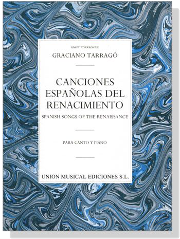 Graciano Tarrago【Canciones Espanolas Del Renacimiento / Spanish Songs of The Renaissance】Para Canto Y Piano
