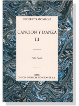 Mompou【Cancion y Danza Ⅲ】Para Piano