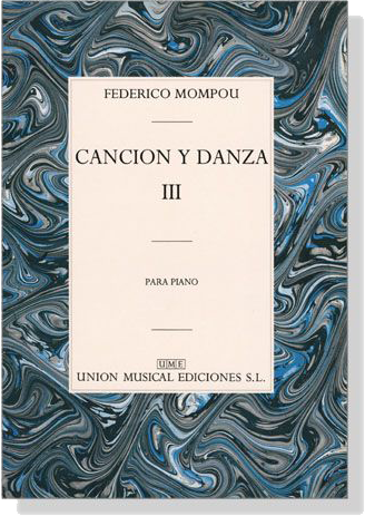 Mompou【Cancion y Danza Ⅲ】Para Piano